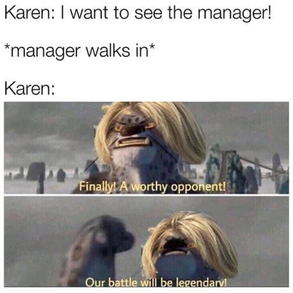 Karen I Want To See The Manager Meme