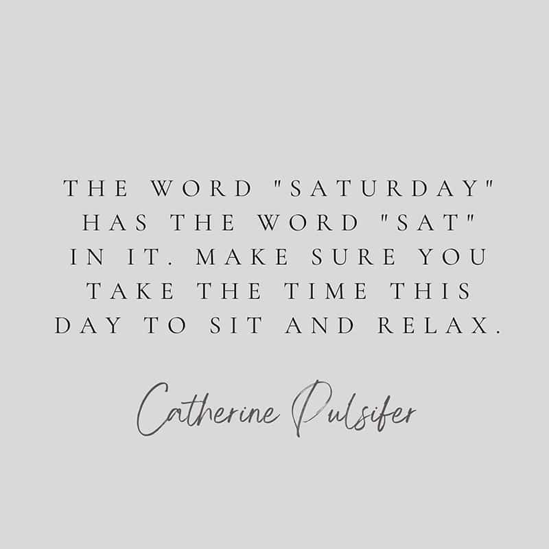 Saturday Inspiratuonal Quotes