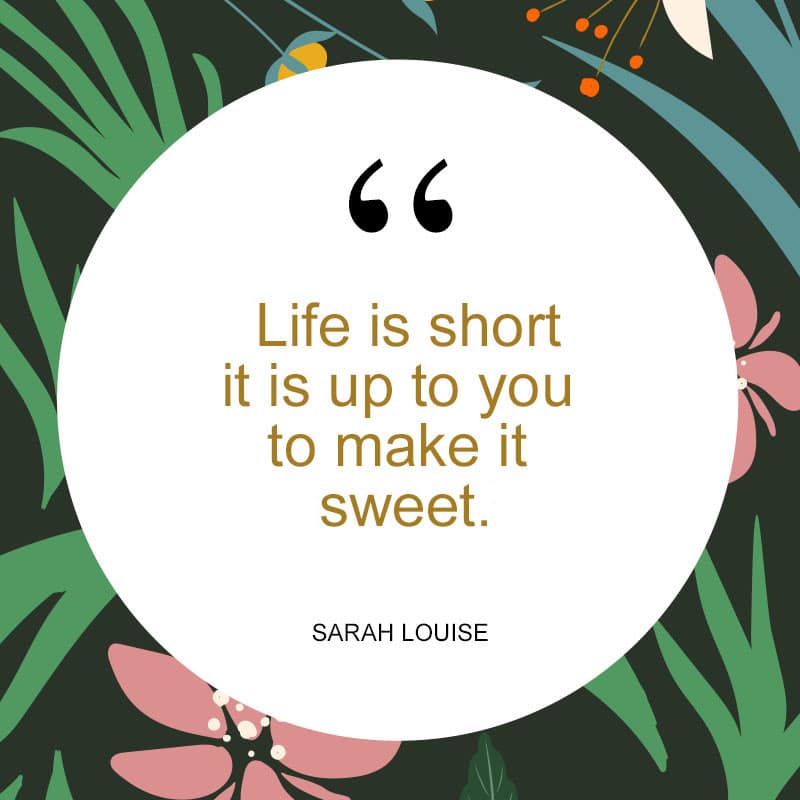 Life Is Short Quotes