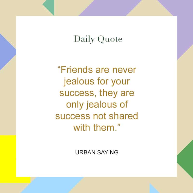 Quotes About Jealousy And Envy In Friendship