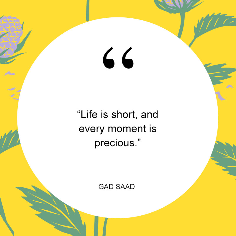 Life Is Short Quotes